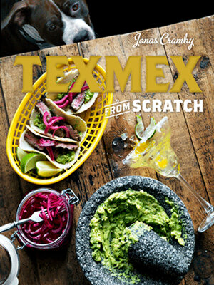 cover image of Tex-Mex From Scratch
